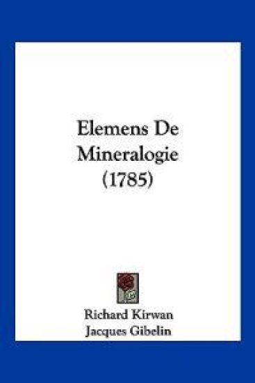 Elemens De Mineralogie (1785)
