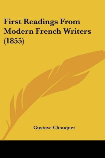First Readings From Modern French Writers (1855)