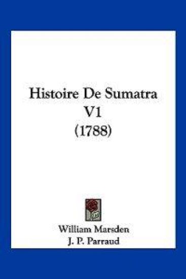 Histoire De Sumatra V1 (1788)