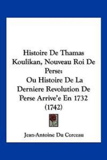 Histoire De Thamas Koulikan, Nouveau Roi De Perse