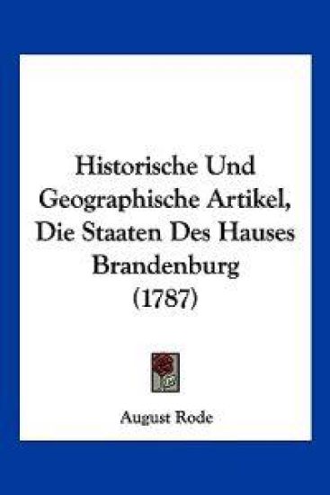 Rode, A: Historische Und Geographische Artikel, Die Staaten