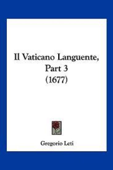 Il Vaticano Languente, Part 3 (1677)