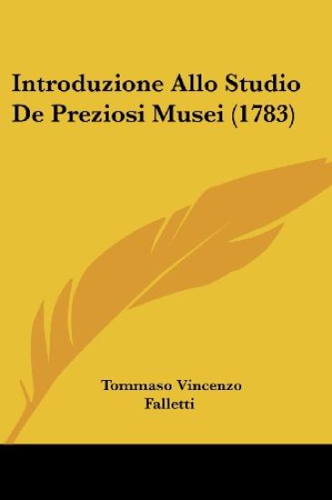 Introduzione Allo Studio De Preziosi Musei (1783)