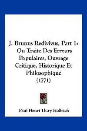 J. Brunus Redivivus, Part 1