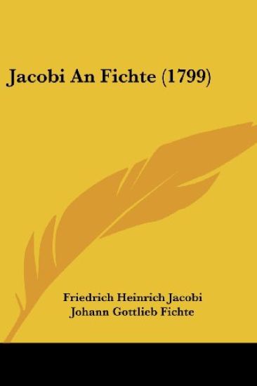 Jacobi, F: Jacobi An Fichte (1799)