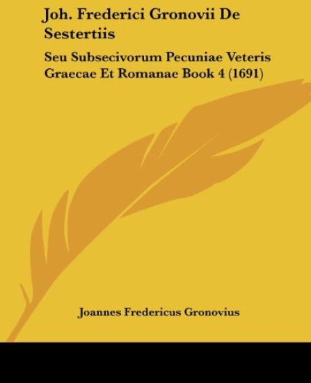 Joh. Frederici Gronovii De Sestertiis