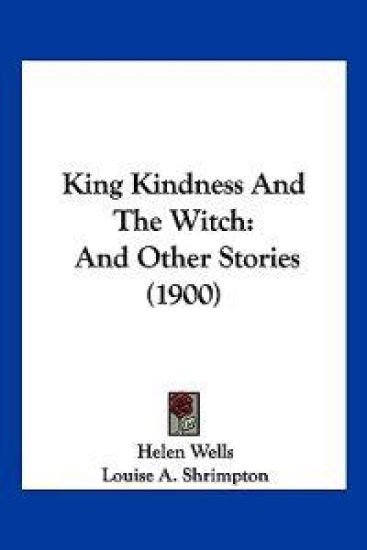 King Kindness And The Witch