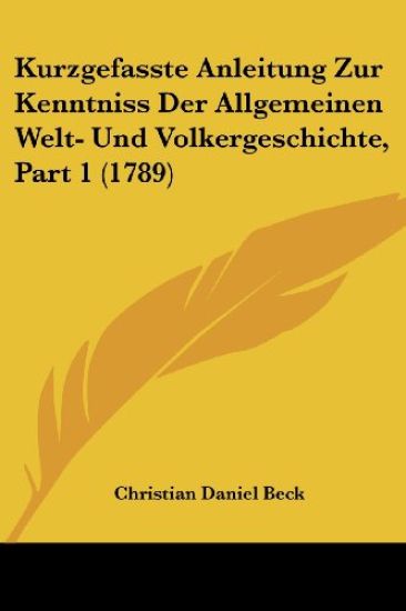 Beck, C: Kurzgefasste Anleitung Zur Kenntniss Der Allgemeine