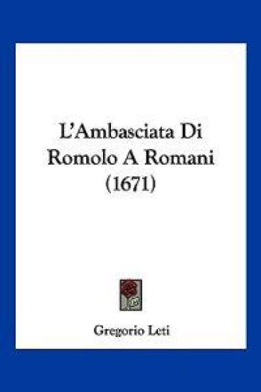 L'Ambasciata Di Romolo A Romani (1671)