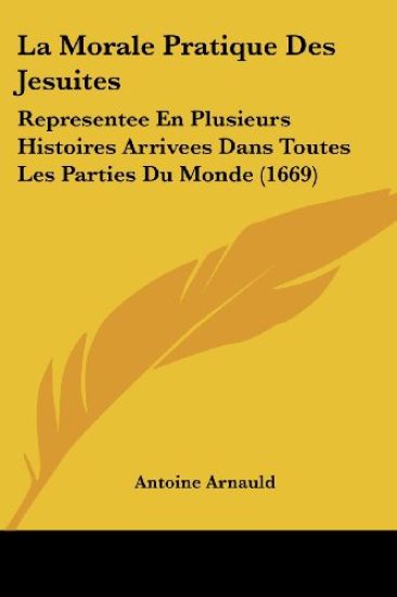 La Morale Pratique Des Jesuites