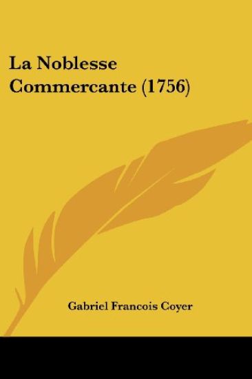 La Noblesse Commercante (1756)