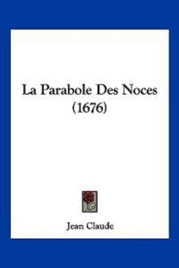 La Parabole Des Noces (1676)