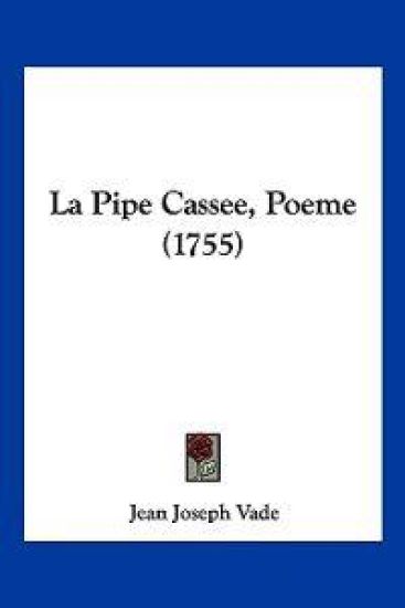 La Pipe Cassee, Poeme (1755)