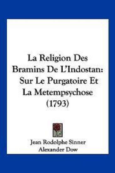 La Religion Des Bramins De L'Indostan