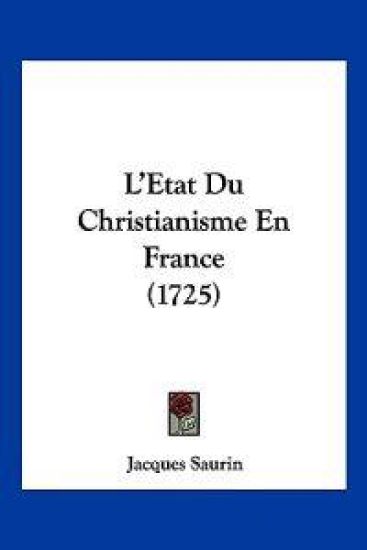 L'Etat Du Christianisme En France (1725)