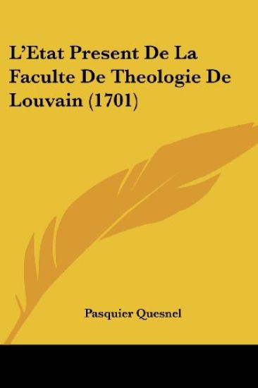 L'Etat Present De La Faculte De Theologie De Louvain (1701)