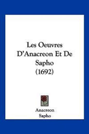 Les Oeuvres D'Anacreon Et De Sapho (1692)