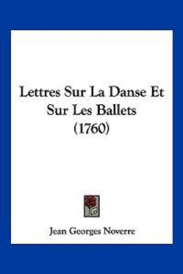 Lettres Sur La Danse Et Sur Les Ballets (1760)