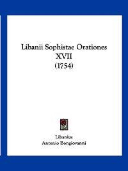 Libanii Sophistae Orationes XVII (1754)