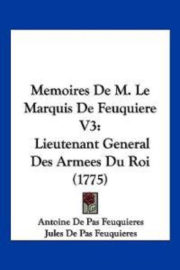 Memoires De M. Le Marquis De Feuquiere V3