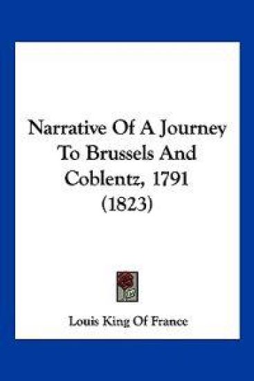 Narrative Of A Journey To Brussels And Coblentz, 1791 (1823)