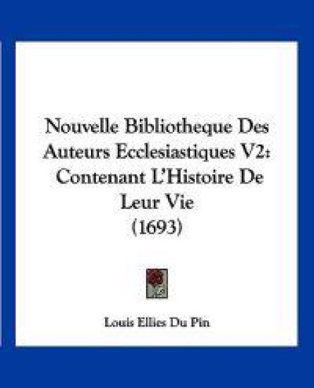 Nouvelle Bibliotheque Des Auteurs Ecclesiastiques V2
