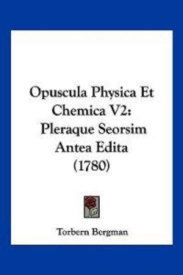 Opuscula Physica Et Chemica V2
