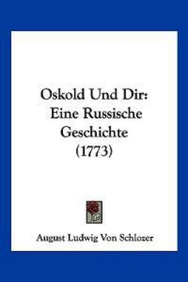Schlozer, A: Oskold Und Dir