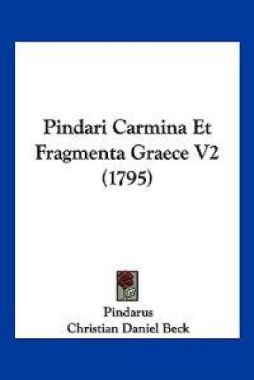 Pindari Carmina Et Fragmenta Graece V2 (1795)
