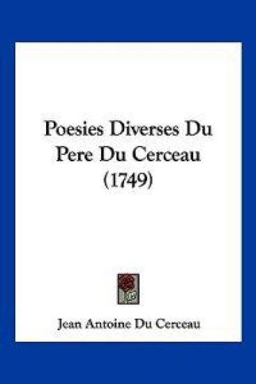 Poesies Diverses Du Pere Du Cerceau (1749)