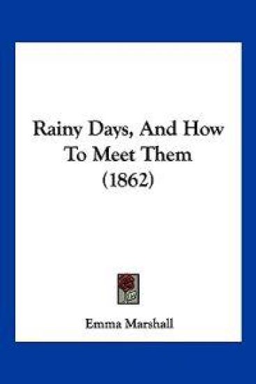 Rainy Days, And How To Meet Them (1862)