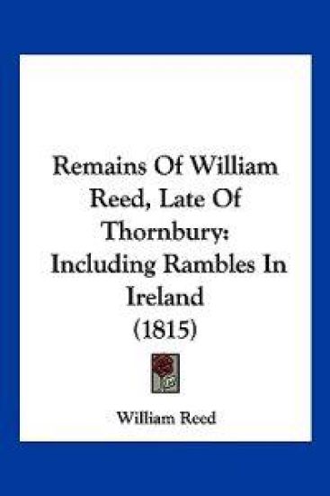 Remains Of William Reed, Late Of Thornbury