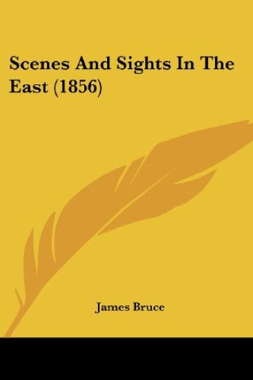 Scenes And Sights In The East (1856)