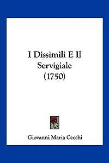 I Dissimili E Il Servigiale (1750)