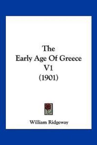 The Early Age Of Greece V1 (1901)
