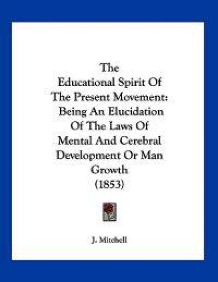 The Educational Spirit Of The Present Movement