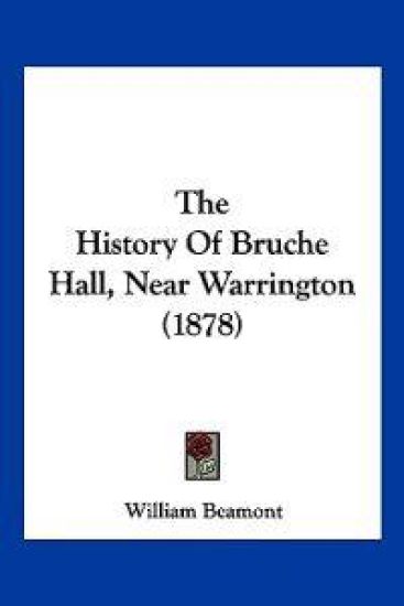 The History of Bruche Hall, Near Warrington