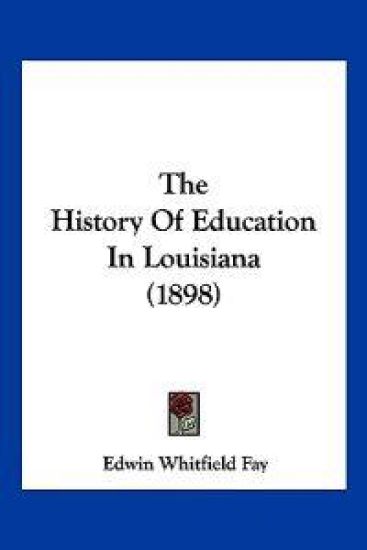 The History of Education in Louisiana