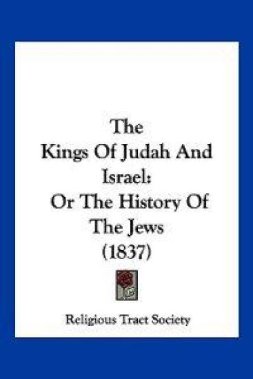 The Kings of Judah and Israel