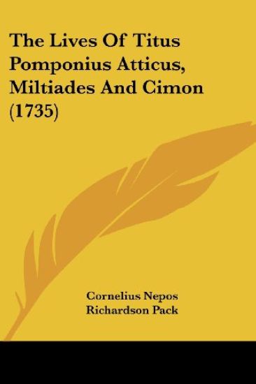 The Lives of Titus Pomponius Atticus, Miltiades and Cimon