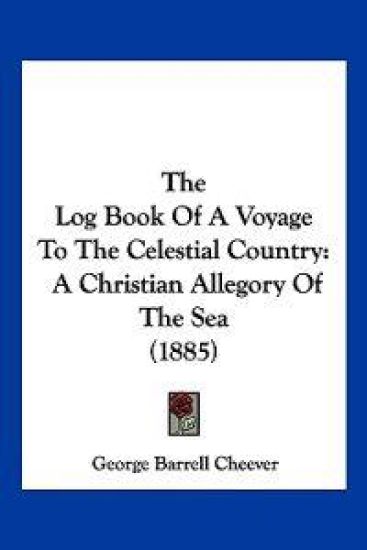 The Log Book of a Voyage to the Celestial Country