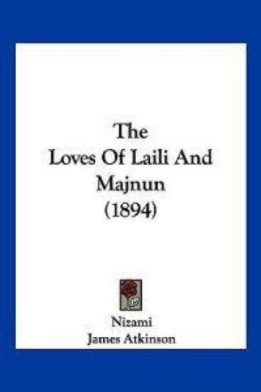 The Loves of Laili and Majnun