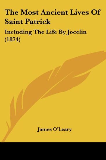 The Most Ancient Lives Of Saint Patrick