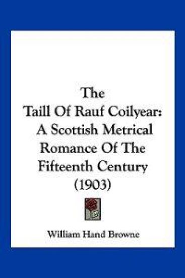 The Taill Of Rauf Coilyear