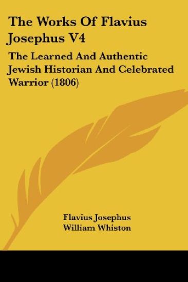 The Works Of Flavius Josephus V4