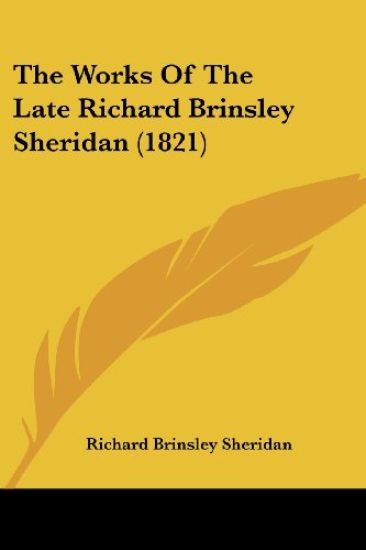 The Works Of The Late Richard Brinsley Sheridan (1821)