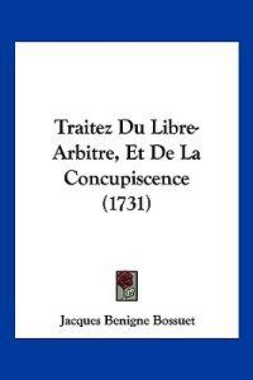 Traitez Du Libre-Arbitre, Et De La Concupiscence (1731)