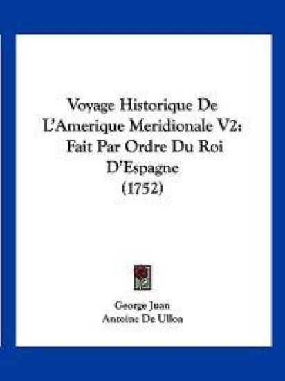 Voyage Historique De L'Amerique Meridionale V2
