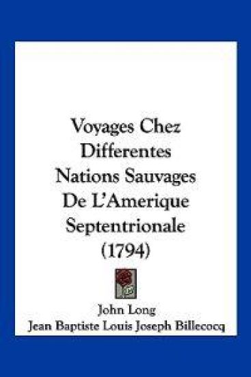 Voyages Chez Differentes Nations Sauvages De L'Amerique Septentrionale (1794)