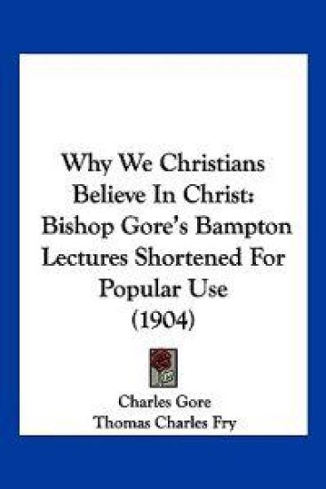 Why We Christians Believe in Christ